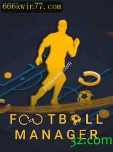 Descubra o Fascinante Mundo de FootballManager com 666kwin.com